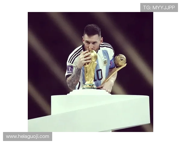 阿根廷梅西世界杯10号传奇与荣耀征程全记录回顾辉煌瞬间历程史